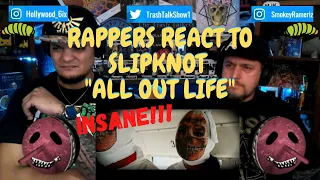 Rappers React To Slipknot "All Out Life"!!!