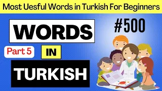 500 Turkish Words for Beginners - PART 5 | Learn Turkish Animated