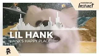 Lil Hank - Hank's Happy Place [Monstercat Release]