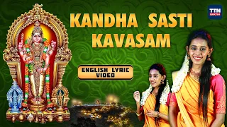 "Kandha Sashti Kavasam" English Lyric Video, By Super Singer Fame Priyanka | TTN Bakthi