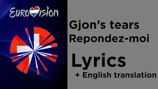 Gjon's tears - Repondez-moi (Lyrics with English translation) Switzerland 🇨🇭 Eurovision 2020