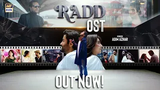 RADD - OST | Asim Azhar | Hiba Bukhari | Shehreyar Munawar | Top Drama Ost