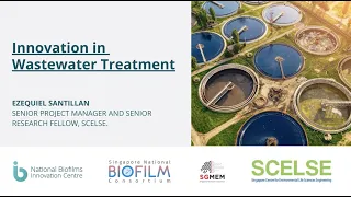 Innovation in Wastewater Treatment Webinar: Dr Ezequiel Santillan