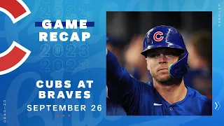 Cubs vs. Braves Game Highlights | 9/26/23