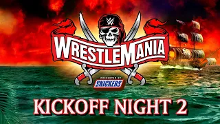 WrestleMania 37 Kickoff – Night 2: April 11, 2021