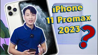 Còn Nên Mua iPhone 11 Pro Max Năm 2023 | TechOne