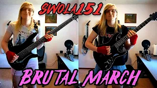 Swola151 - Brutal March