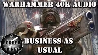 #Warhammer #40k Audio: Business As Usual By Graham McNeill