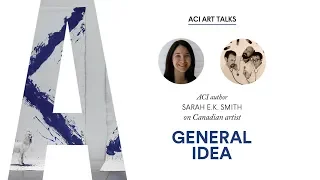 What Makes Art Canadian? Sarah Smith on General Idea