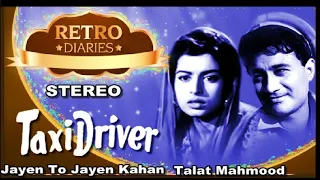 Jayen To Jayen Kahan | Talat Mahmood | Music-S.D. Burman | Taxi Driver 1954.