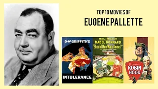 Eugene Pallette Top 10 Movies of Eugene Pallette| Best 10 Movies of Eugene Pallette