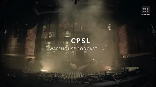 WAREHOUSE PODCAST 133 - CPSL #technomusic