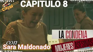 Mujeres Asesinas Capítulo 8 "La Condena" con Sara Maldonado