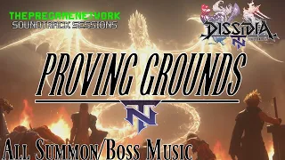 Proving Grounds (NT) - All Summon/Boss Music from Dissidia Final Fantasy NT | Soundtrack Sessions