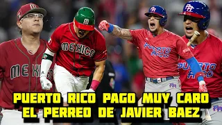 MEXICO vs PUERTO RICO 😱 Javier Baez Humillo y Perreo con Todo a Julio Urias pero este Pago Bien Caro