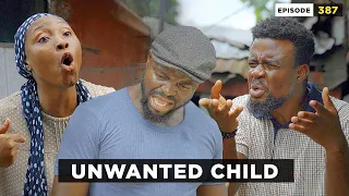 Unwanted child - Episode 386 (Mark Angel Comedy)