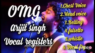 Arijit singh 6 Vocal Register | Falsetto | Head Voice | Chest voice| Whistle | Belting | Vocal Fry|