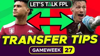 FPL TRANSFER TIPS GAMEWEEK 27 | Who to Buy and Sell? | Fantasy Premier League Tips 2021/22