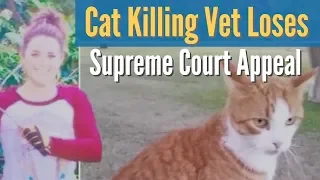 Cat Killing Veterinarian has Court Appeal Denied