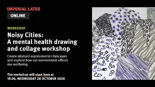 Noisy Cities: A mental health drawing and collage workshop