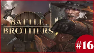 Fortune Favours The Famed? - Battle Brothers: Anatomists & Stronghold Mod - #16