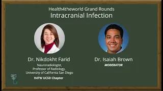 Imaging of Intracranial Infections with Dr. Nikdokht Farid