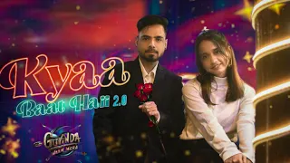 KYA BAAT HAI 2.0 || DANCE COVER || Shikha and Naveen || 10M DANCE STUDIO