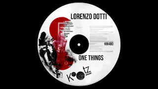 Lorenzo Dotti - One Things (Original Mix)