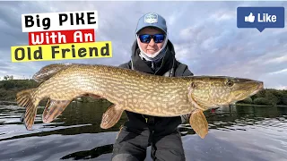Big PIKE with an Old Friend