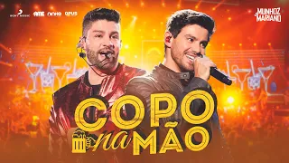 Munhoz e Mariano - Copo na Mão | MeM Ao Vivo em São Paulo