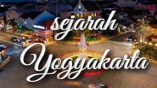 SEJARAH DAN ASAL USUL YOGYAKARTA