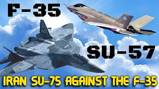 Iran will face the Su 75 against the F 35 Adir