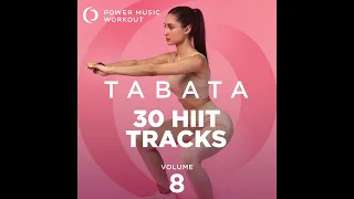 Tabata - 30 HIIT Tracks Vol. 8 (Tabata Music 20:10 Cycles with Vocal Cues) by Power Music Workout