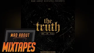 67 (R6, ST, Y.SJ) - THE TRUTH #MadExclusive | Mixtape Madness