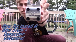 How To Install A Bmx Stem + Danscomp Unboxing