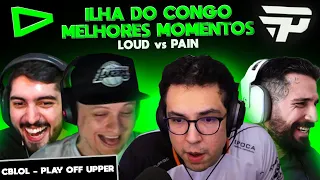 MELHORES MOMENTOS ILHA DO CONGO | PAIN x LOUD | PLAYOFF UPPER 2024.1