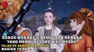 KEMUNCULAN PUTRA PENGUASA NERAKA !! MEMBUAT LORD NIELI KESALL - Alur Cerita Film Donghua #TODG 72