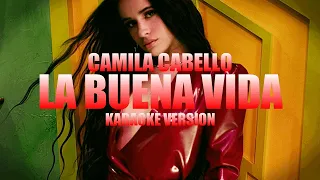 La Buena Vida - Camila Cabello (Instrumental Karaoke) [KARAOK&J]