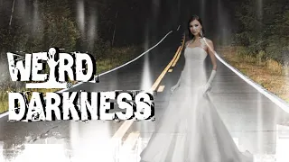 “HAUNTED ROADS: GHOST BRIDES, HELLHOUNDS, PHANTOM CARS, AND DISAPPEARING HITCHHIKERS” #WeirdDarkness