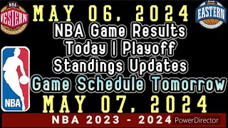 NBA Game Results Today | May 06, 2024| Playoff Standing Updates #nba #standings #games #playoffs