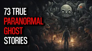 73 Mind Blowing Paranormal Stories That Will Haunt Your Dreams