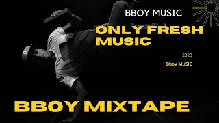 Bboy Mixtape 2023 / Cypher Bboy Mix / Bboy Music 2023
