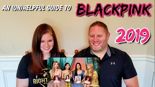 an (un)helpful guide to blackpink (2019 version) REACTION