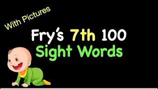 Fry's 7th 100 Sight Words With PICTURES