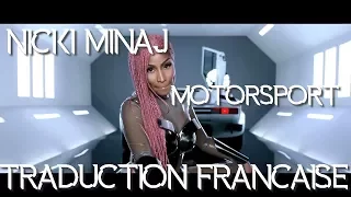 Nicki Minaj -  Motorsport [Traduction Française]