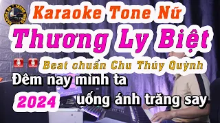 Thương Ly Biệt Tone Nữ | Beat chuẩn Chu Thúy Quỳnh | Karaoke Thanh Hưng 79