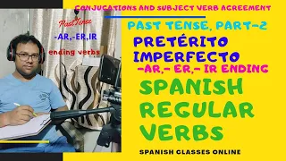 Pretérito Imperfecto, Spanish Regular Verbs || Past Tense, Part-2 || -ar, -er and - ir ending. Ses-8