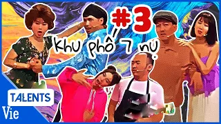 KHU PHỐ 7 NỤ #3: Tiến Luật rụng tóc tức mình tin lầm Bé Heo Minh Hằng, cả xóm đau bụng bất tử