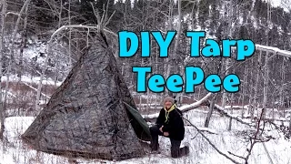 How to make a DIY Tarp Teepee - Teepee Winter Campout Part 1