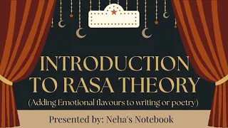 #23 Introduction to Rasa Theory (Adding Emotional Flavours in a Work of Writing or Poetry)